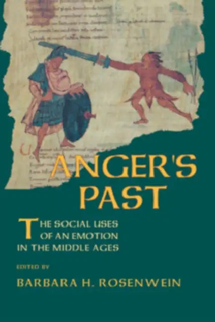 Anger's Past by Barbara H. Rosenwein