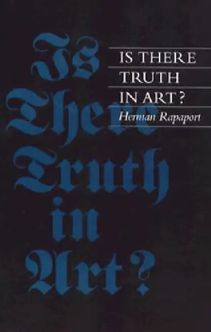 Is There Truth in Art?: Shades of Justice, Images of Death by Herman Rapaport