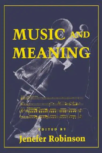 Music and Meaning: Lean Production and Its Discontents by Jenefer M. Robinson