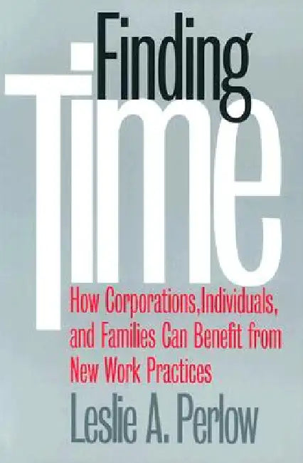 Finding Time: Chivalric Ideas and Practices in Medieval France by Leslie Perlow