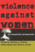 Violence against Women by Stanley G. French, Wanda Teays, Laura M. Purdy