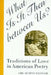 What Is It Then Between Us?: Traditions of Love in American Poetry by Eric Murphy Selinger