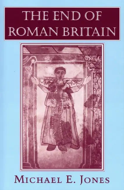 The End of Roman Britain: Sexual Rights and the Transformation of American Liberalism by Michael E. Jones