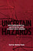 Uncertain Hazards: America's Strategy to Subvert the Soviet Bloc, 1947-1956 by Sylvia Noble Tesh