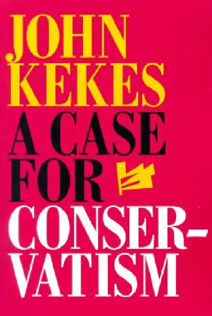 A Case for Conservatism: Conquest and Change in Colonial New York by John Kekes