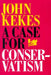 A Case for Conservatism: Conquest and Change in Colonial New York by John Kekes