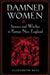 Damned Women: Sinners and Witches in Puritan New England by Elizabeth Reis
