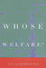 Whose Welfare?: The Albany Congress of 1754 by Gwendolyn Mink