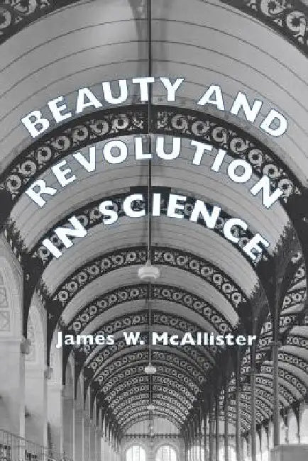Beauty and Revolution in Science: How Class Works in Youngstown by James W. McAllister