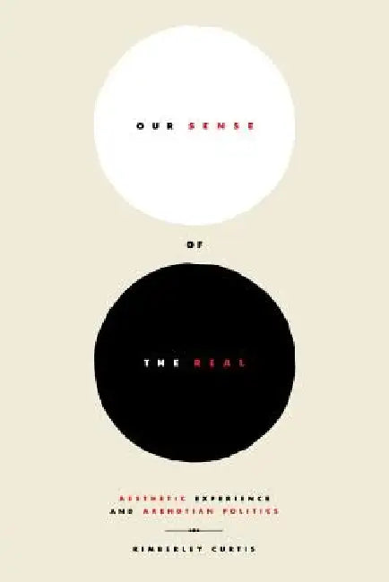 Our Sense of the Real by Kimberley Curtis