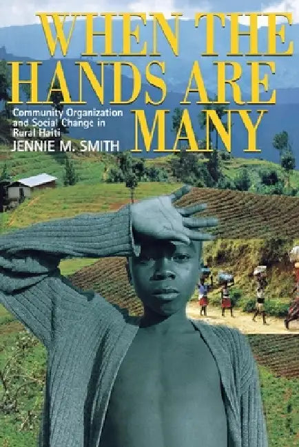 When the Hands Are Many by Jennie M. Smith