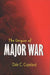 Origins of Major War by Dale C. Copeland