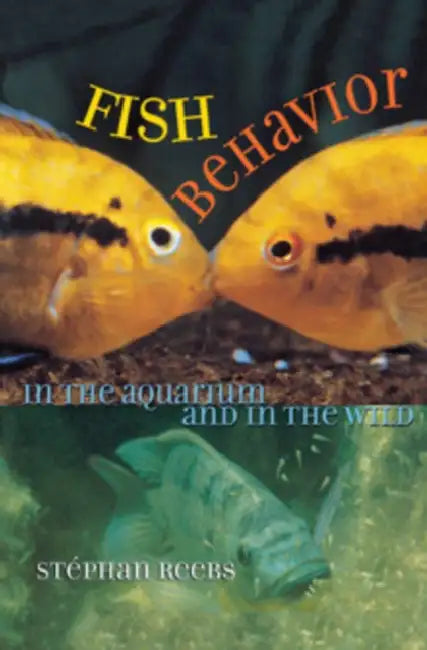 Fish Behavior in the Aquarium and in the Wild: Manuscript Materials by Stephan Reebs