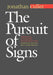 The Pursuit of Signs: Semiotics, Literature, Deconstruction by Jonathan Culler
