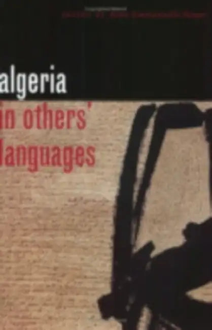 The Algeria in Others' Languages: Social Insurance and Employee Benefits by Anne-Emmanuelle Berger