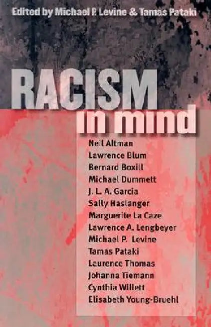 Racism in Mind by Michael P. Levine, Tamas Pataki