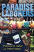 Paradise Laborers: Hotel Work in the Global Economy by Patricia A. Adler, Peter Adler