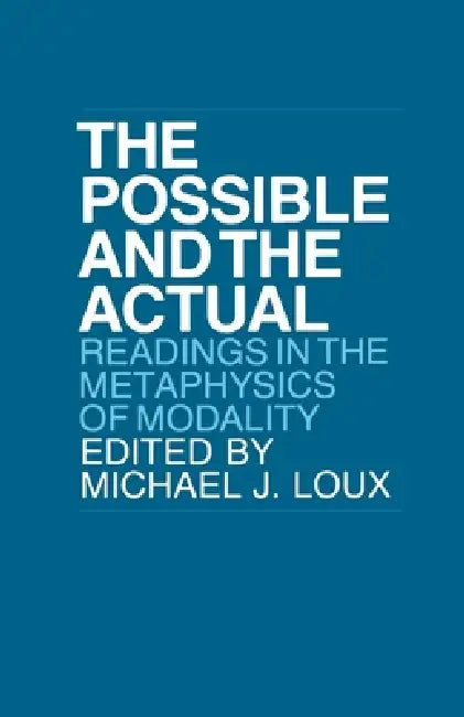 Possible and the Actual: Gays and Lesbians in Politics by Michael Loux