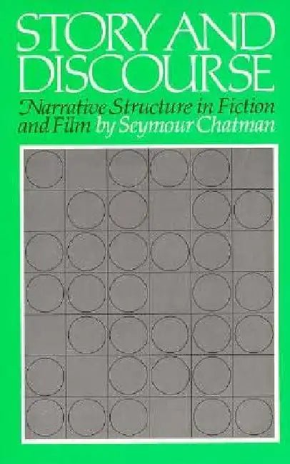 Story and Discourse by Seymour Chatman