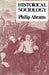 Historical Sociology by Philip Abrams