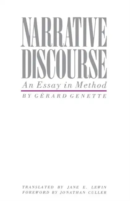 Narrative Discourse by Gerard Genette, Jane E. Lewin, Jonathan Culler