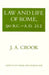 Law and Life of Rome, 90 B.C.-A.D. 212 by J. A. Crook