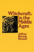 Witchcraft in the Middle Ages: Narrative as a Socially Symbolic ACT by Jeffrey Burton Russell