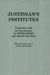 Justinian's "Institutes" by Justinian, Peter Birks, Grant McLeod