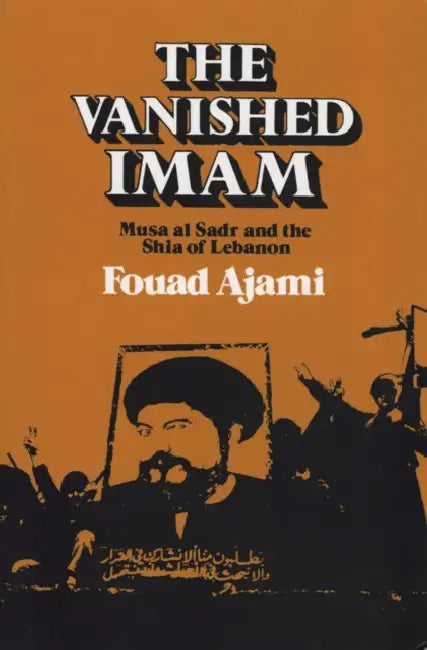 Vanished Imam by Fouad Ajami