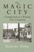 Magic City: Unemployment in a Working-Class Community by Gregory Pappas