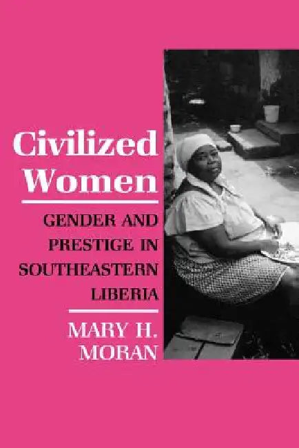 Civilized Women by Mary Moran