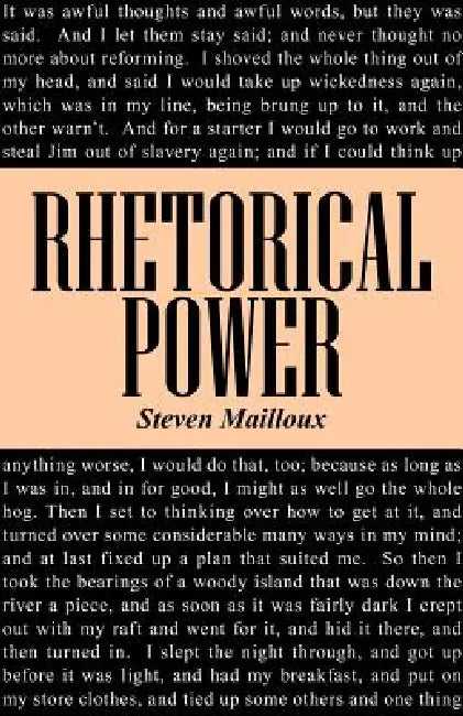 Rhetorical Power by Steven Mailloux