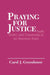 Praying for Justice: Faith, Order, and Community in an American Town by Carol J. Greenhouse