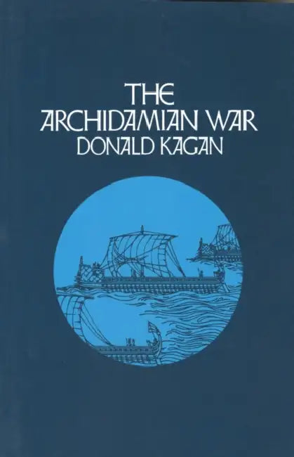 Archidamian War by Donald Kagan