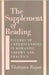 The Supplement Of Reading: Figures of Understanding in Romantic Theory and Practice by Tilottama Rajan