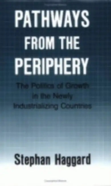 Pathways from the Periphery: Power and Love in the Japanese Business Family by Stephan Haggard