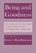 Being and Goodness: The Concept of Good in Metaphysics and Philosophical Theology by Scott MacDonald
