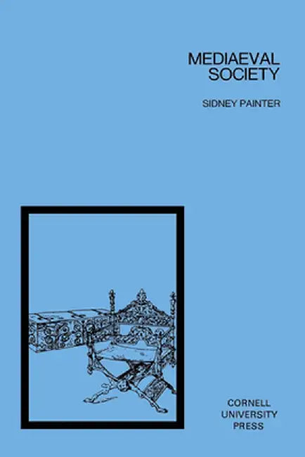 Medieval Society by Sidney Painter