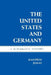 The United States and Germany: A Diplomatic History by Manfred Jonas