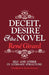 Deceit, Desire, and the Novel: Self and Other in Literary Structure by Rene Girard