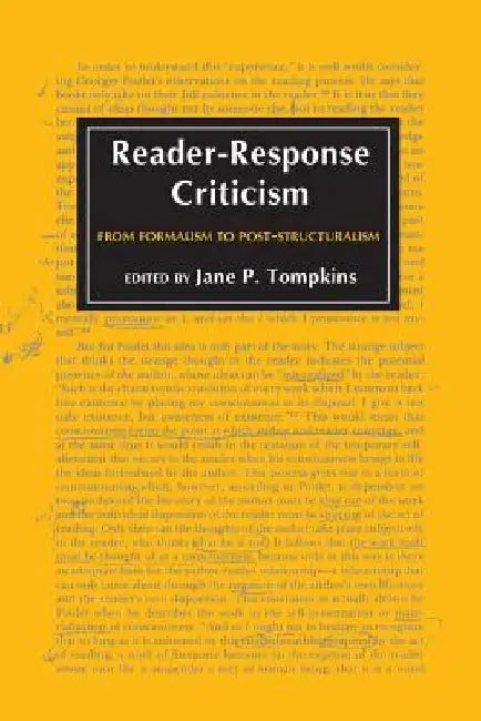 Reader-Response Criticism: From Formalism to Post-Structuralism by Jane P. Tompkins