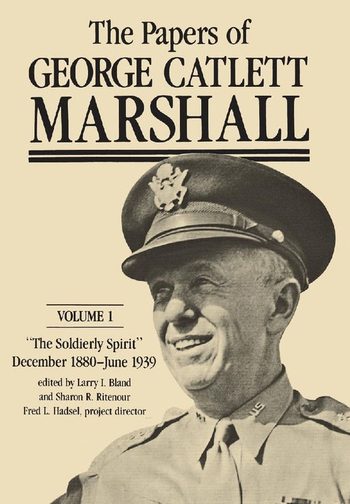 The Papers of George Catlett Marshall by George Catlett Marshall