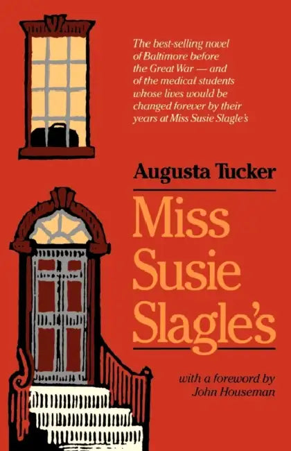 Miss Susie Slagle's by Augusta Tucker, John Houseman
