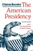 The American Presidency by Clinton Lawrence Rossiter, Michael Nelson