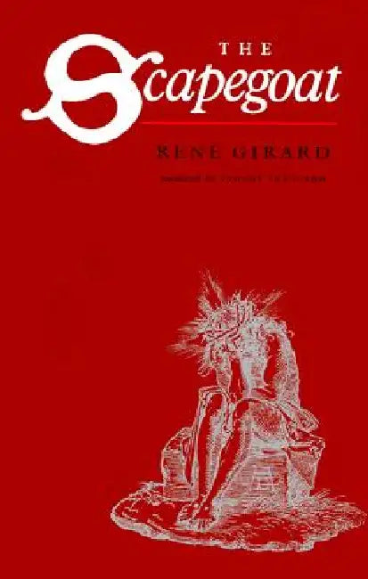 The Scapegoat by René Girard, Yvonne Freccero
