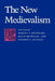 The New Medievalism by Marina S. Brownlee, Stephen G. Nichols, Kevin Brownlee