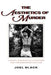 The Aesthetics of Murder: A Study in Romantic Literature and Contemporary Culture by Joel Black