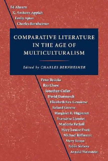 Comparative Literature in the Age of Multiculturalism by Charles Bernheimer