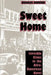 Sweet Home: Invisible Cities in the Afro-American Novel by Charles Scruggs