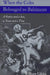 When the Colts Belonged to Baltimore: A Father and a Son, a Team and a Time by William Gildea